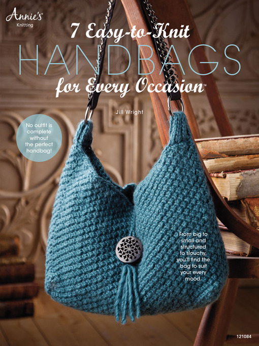 Title details for 7 Easy-to-Knit Handbags for Every Occasion by Jill Wright - Available